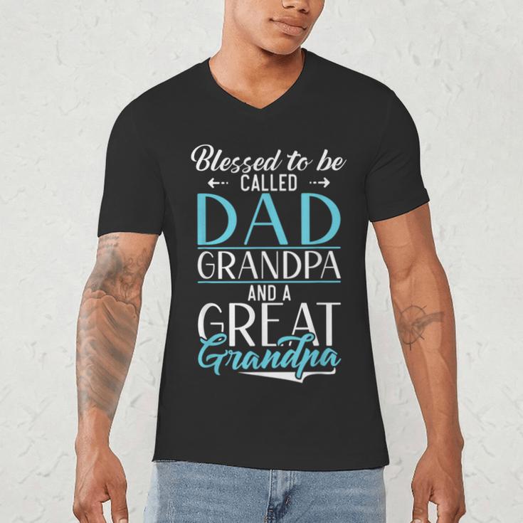 Blessed To Be Called Dad Grandpa And a Great Grandpa Men's V-Neck T-Shirt
