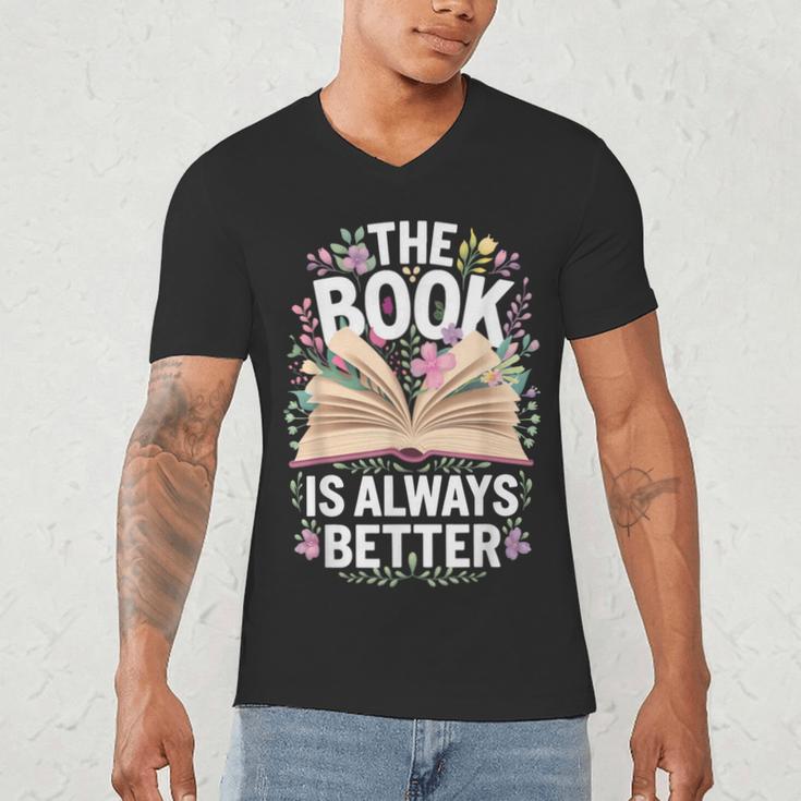 The Book Is Always Better Men's V-Neck T-Shirt The Book Is Always Better Men's V-Neck T-Shirt