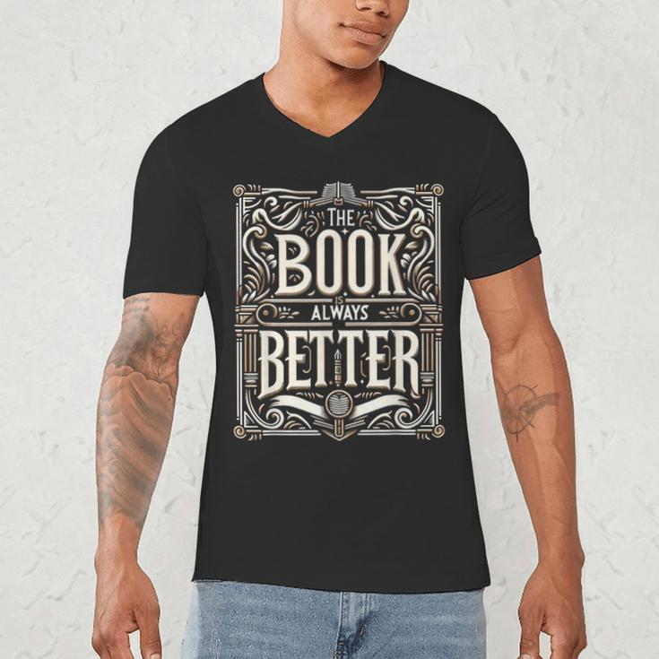 The Book Is Always Better Reader Preference Men's V-Neck T-Shirt