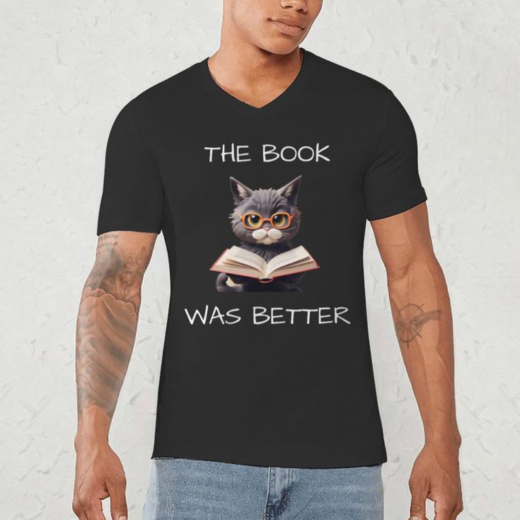 The Book Was Better Literature Teacher Reading Cat Lover Men's V-Neck T-Shirt
