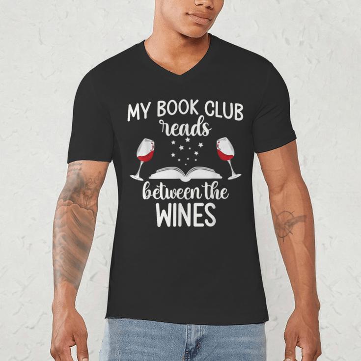 My Book Club Reads Between The Wines Bookworm Humor Men's V-Neck T-Shirt