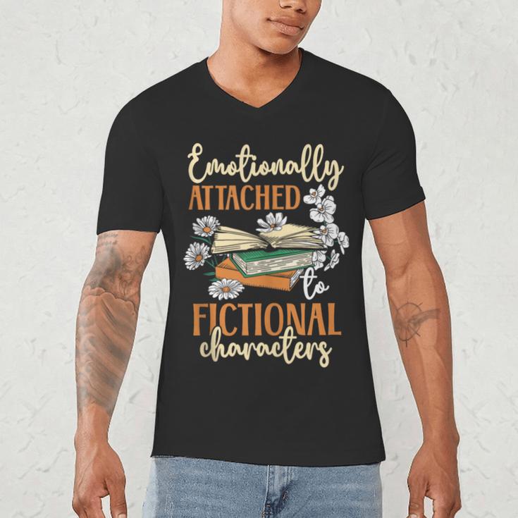 Book Lover Emotionally Attached To Fictional Characters Men's V-Neck T-Shirt