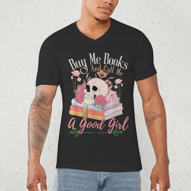 Book Lover Saying Buy Me Books And Call Me A Good Girl Men's V-Neck T-Shirt