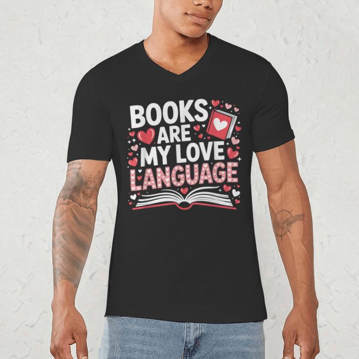 Books Are My Love Language Valentines Book Lover Teacher Men's V-Neck T-Shirt Books Are My Love Language Valentines Book Lover Teacher Men's V-Neck T-Shirt