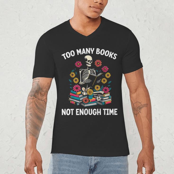 Too Many Books Not Enough Time Skeleton Flowers Reader Men's V-Neck T-Shirt