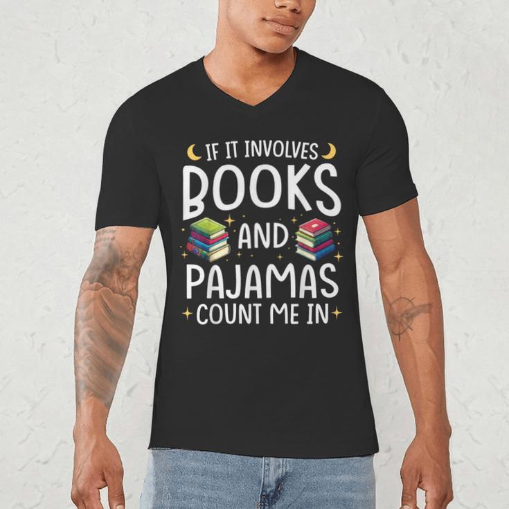 Books And Pajamas Count Me In Saying Read Book Lover Men's V-Neck T-Shirt