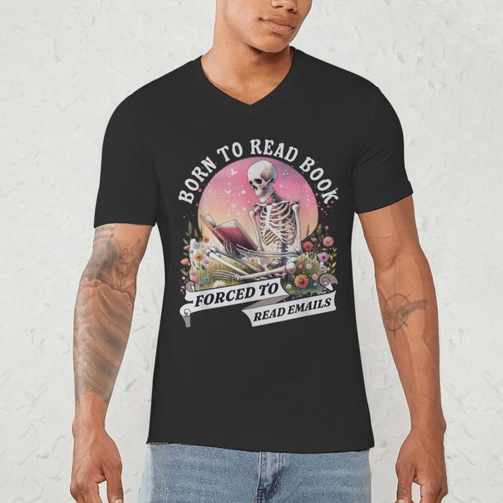 Born To Read Book Forced To Read Emails Skeleton Men's V-Neck T-Shirt
