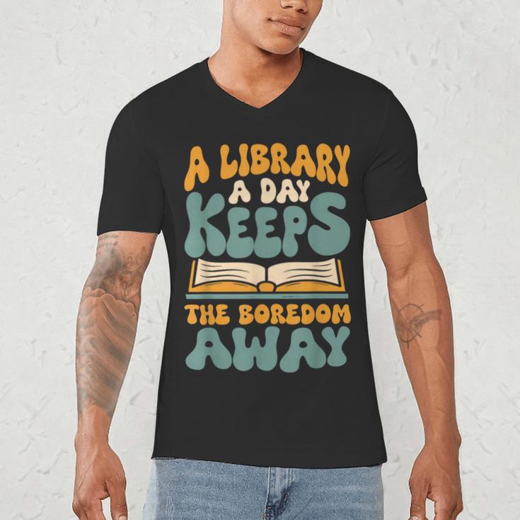 Borrow Books A Library A Day Keeps The Boredom Away Reading Men's V-Neck T-Shirt Borrow Books A Library A Day Keeps The Boredom Away Reading Men's V-Neck T-Shirt