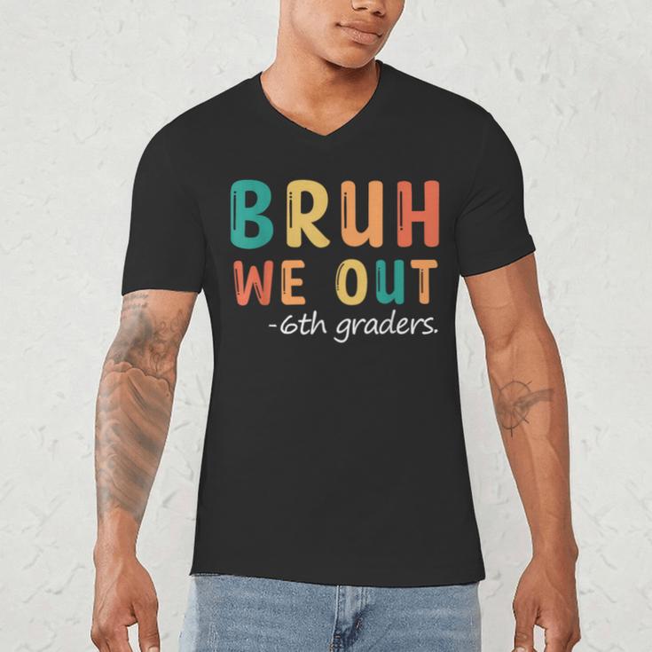 Bruh We Out 6th Graders Sixth Grade Graduation Men's V-Neck T-Shirt