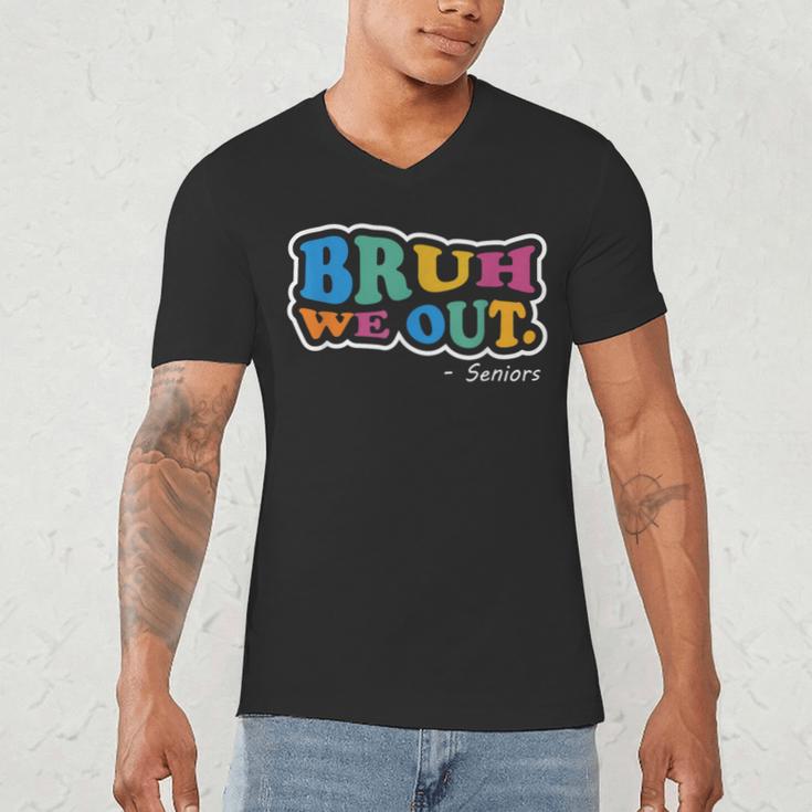 Bruh We Out Seniors End Of School Student Graduation Class Men's V-Neck T-Shirt