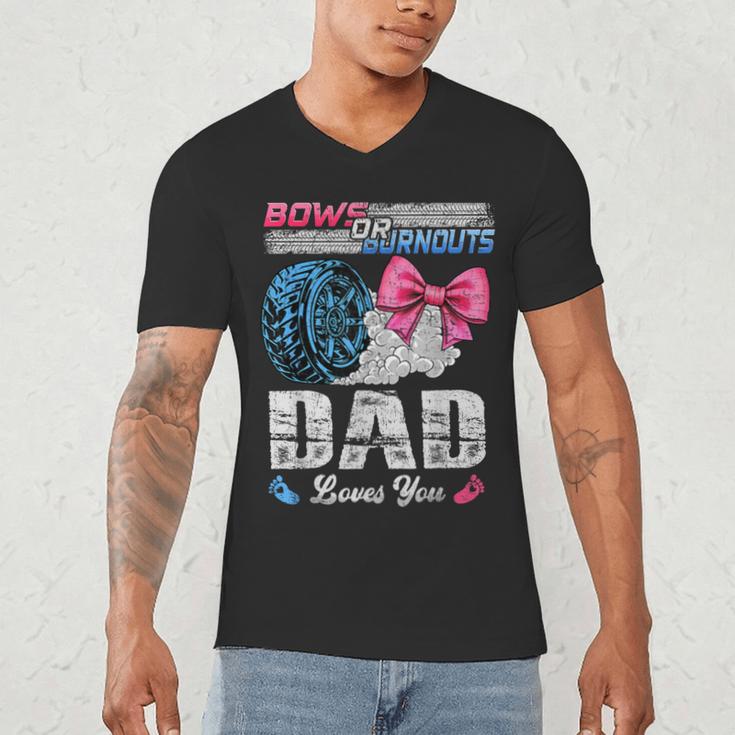 Burnouts Or Bows Your Dad Loves You Gender Reveal Men's V-Neck T-Shirt