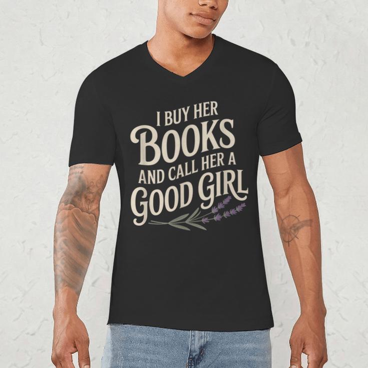 I Buy Her Books And Call Her A Good Girl Men's V-Neck T-Shirt