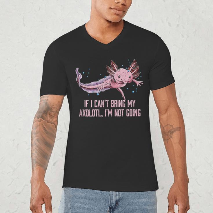If I Cant Bring My Axolotl Im Not Going Salamander Introvert Men's V-Neck T-Shirt