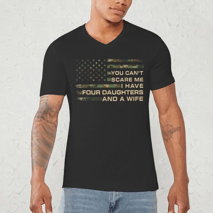 You Can't Scare Me I Have 4 Daughters & Wife Fathers Day Dad Men's V-Neck T-Shirt