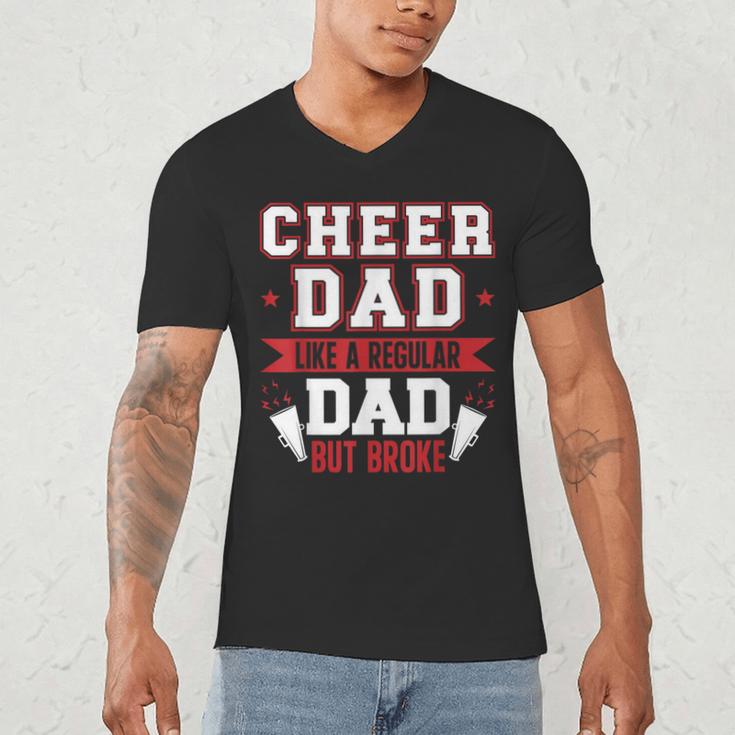 Cheer Dad Like A Regular Dad But Broke Cheerleader Dad Men's V-Neck T-Shirt