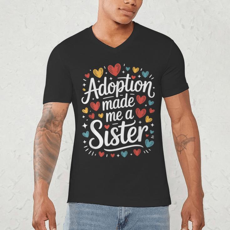 Child Adoption Day Adoptive Dad Adoption Made Me A Sister Men's V-Neck T-Shirt