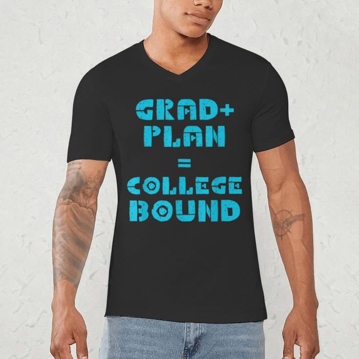 College Bound Graduation 2023 Grad Plan College Bound Men's V-Neck T-Shirt