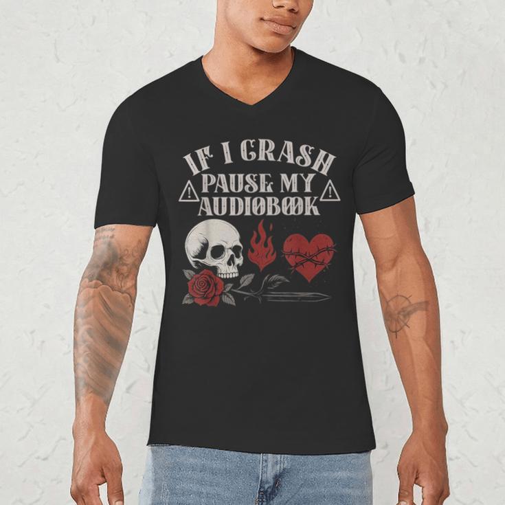 If I Crash Pause My Audiobook Lovers Dark Romance Spicy Book Men's V-Neck T-Shirt
