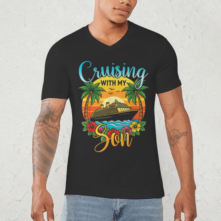 Cruising With My Son Mom Dad Cruise Vacation Matching Men's V-Neck T-Shirt