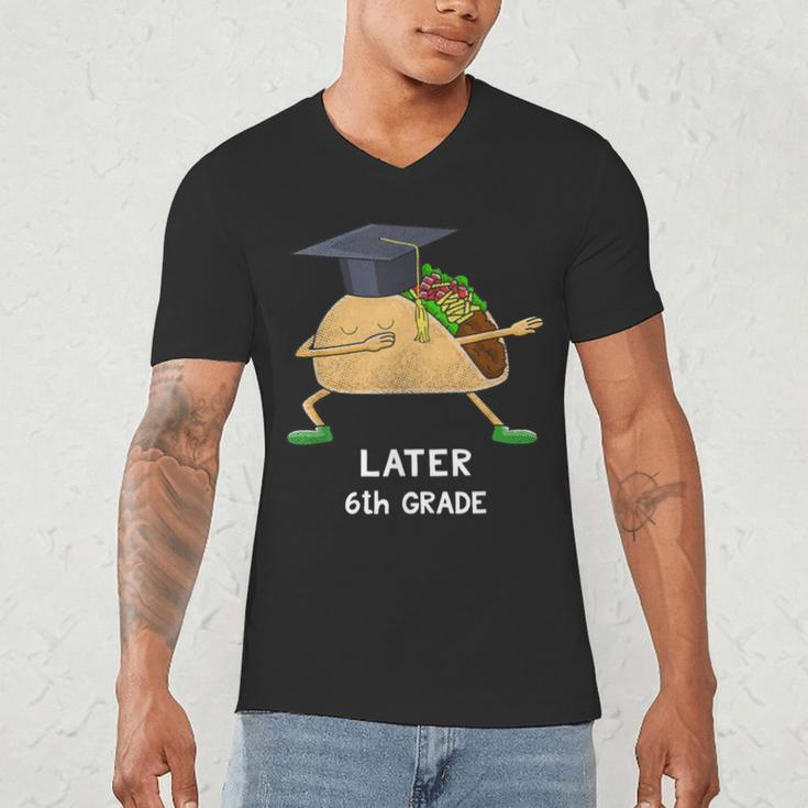 Dabbing Taco 6th Grade Graduation Shirt Sixth Grade Later Men's V-Neck T-Shirt