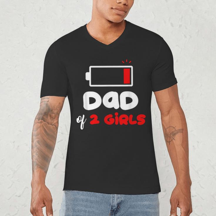 Dad Of 2 Girls Low Battery Daddy Of Two Girls Father Men's V-Neck T-Shirt