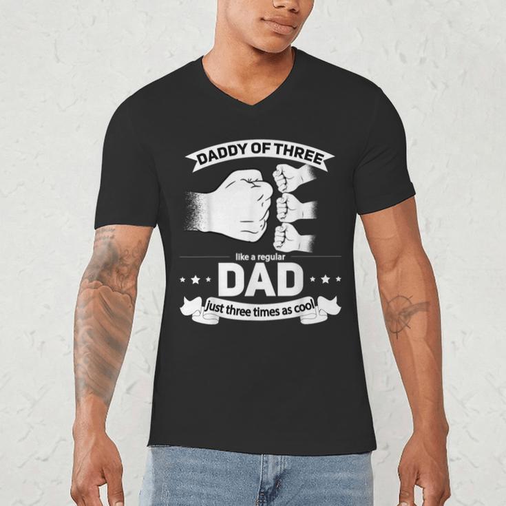 Dad Of 3 Cool Daddy Of Three Fathers Day Dad Of Three Men's V-Neck T-Shirt