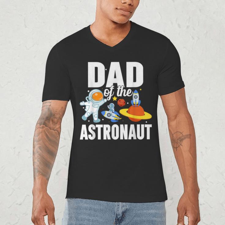 Dad Of The Astronaut Space Astronaut Birthday Family Men's V-Neck T-Shirt