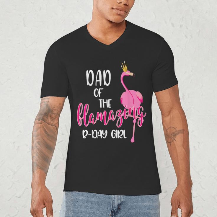 Dad Of B-Day Girl Flamazing Pink Flamingo Birthday Party Men's V-Neck T-Shirt Dad Of B-Day Girl Flamazing Pink Flamingo Birthday Party Men's V-Neck T-Shirt