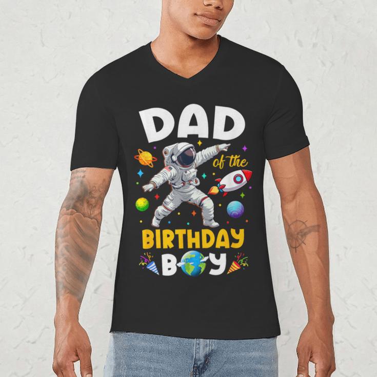 Dad Of The Birthday Boy Astronaut Outer Space Birthday Men's V-Neck T-Shirt Dad Of The Birthday Boy Astronaut Outer Space Birthday Men's V-Neck T-Shirt