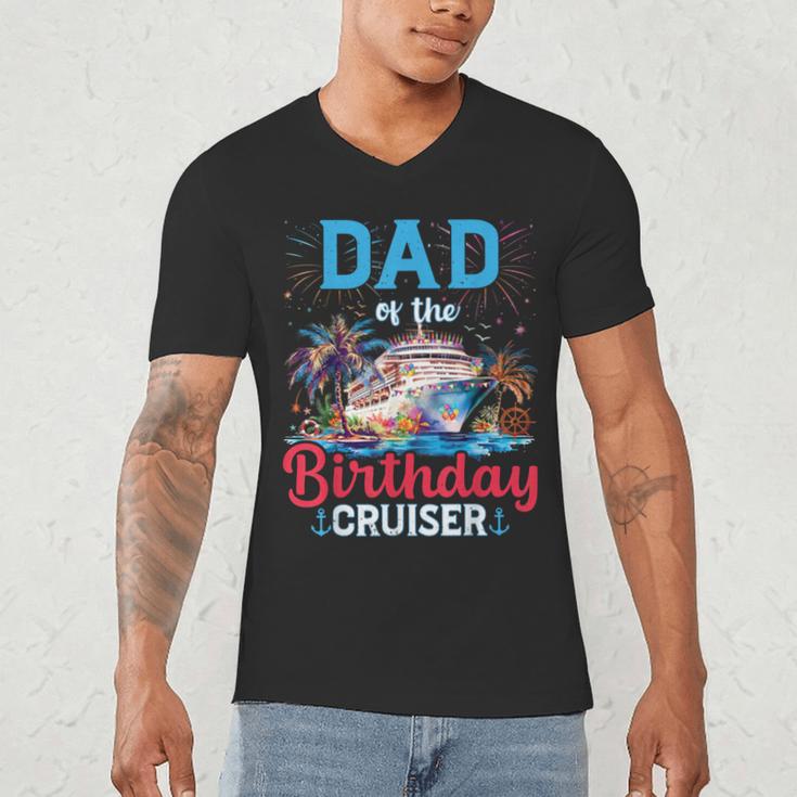 Dad Of The Birthday Cruiser Cruise Birthday Men's V-Neck T-Shirt