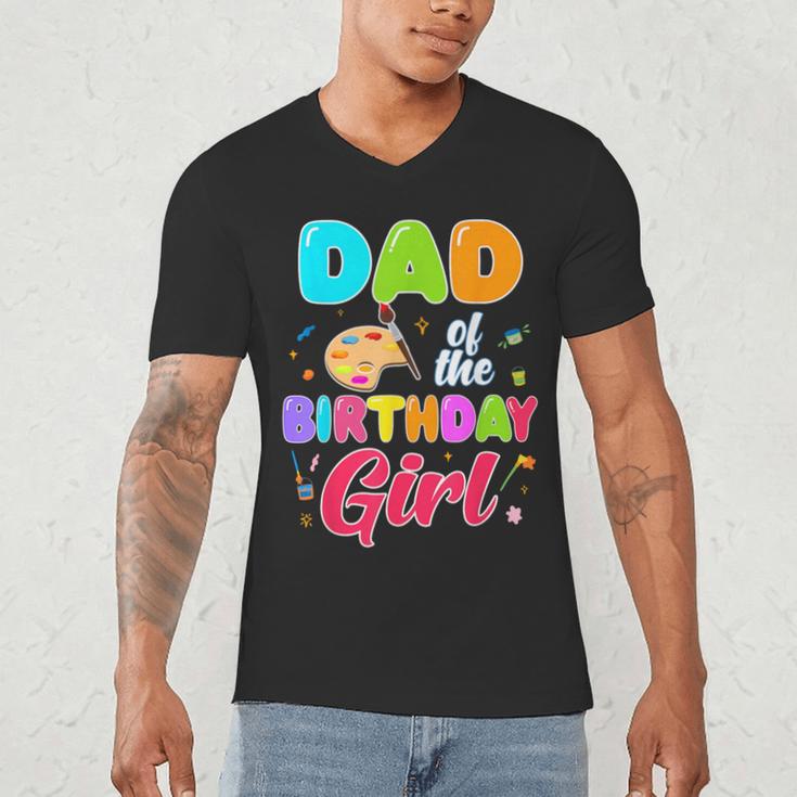 Dad Of The Birthday Girl Painting Art Birthday Girl Family Men's V-Neck T-Shirt