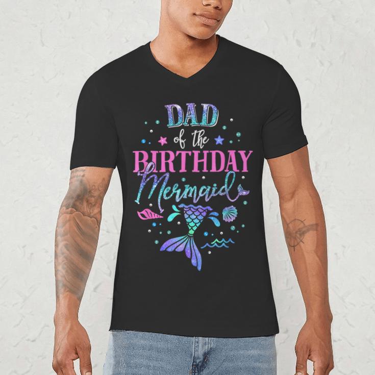 Dad Of The Birthday Mermaid Party Matching Family Daddy Men's V-Neck T-Shirt
