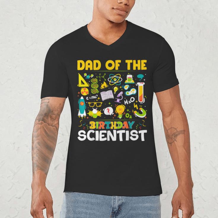 Dad Of The Birthday Scientist Matching Science Birthday Men's V-Neck T-Shirt