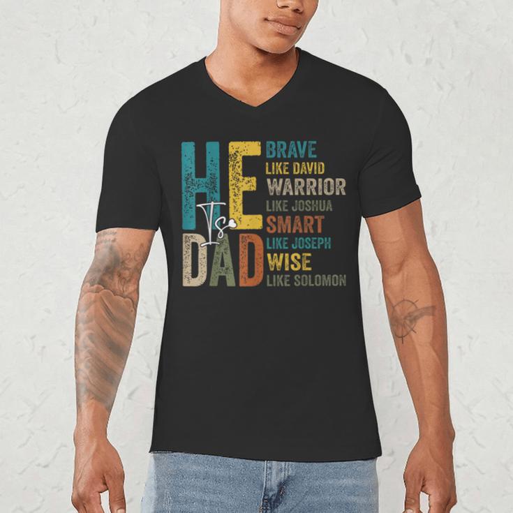 Dad Fathers Day Christian Jesus He Is Smart Brave Men's V-Neck T-Shirt