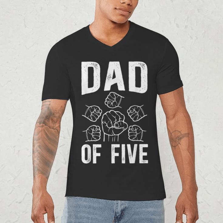 Dad Of Five Father Of 5 Proud Dad Of 5 Father Of Five Men's V-Neck T-Shirt