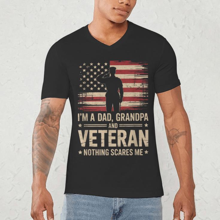 Im A Dad Grandpa And A Veteran Nothing Scares Me Veteran Men's V-Neck T-Shirt