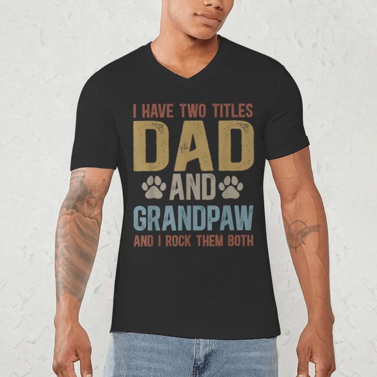 Dad And Grandpaw Dog Grandpaw Grandpa Men Men's V-Neck T-Shirt Dad And Grandpaw Dog Grandpaw Grandpa Men Men's V-Neck T-Shirt
