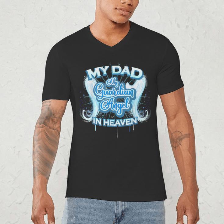 My Dad Is My Guardian Angel In Heaven Loss Father Memorial Men's V-Neck T-Shirt