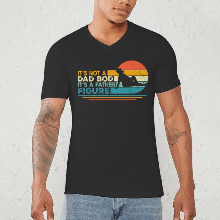 Dad It's Not A Dad Bod It's A Father Figure Men's V-Neck T-Shirt Dad It's Not A Dad Bod It's A Father Figure Men's V-Neck T-Shirt