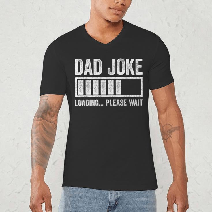 Dad Joke Loading Please Wait Shirt Men Fathers Day Men's V-Neck T-Shirt