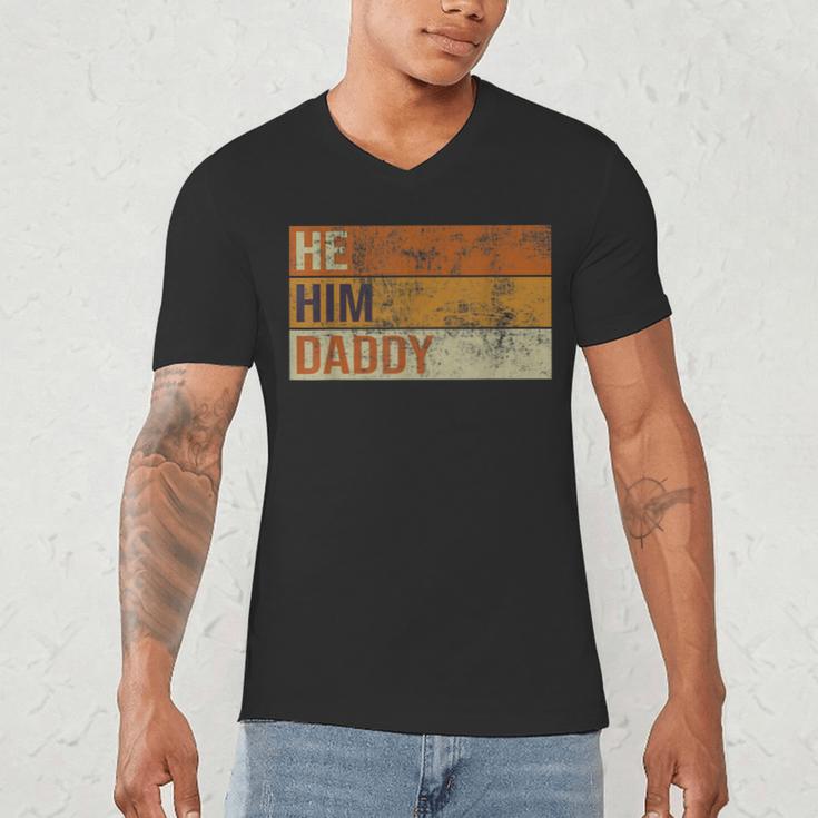 Daddy Lover Valentine Quote He Him Daddy Men's V-Neck T-Shirt