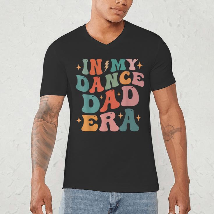 In My Dance Dad Era Men's V-Neck T-Shirt