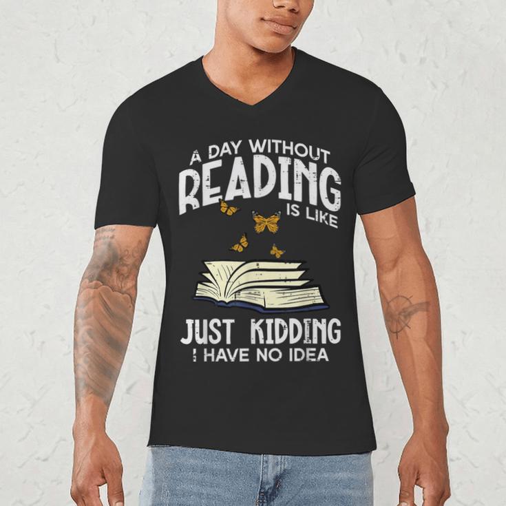Day Without Reading Read Librarian Book Men Women Kids Men's V-Neck T-Shirt