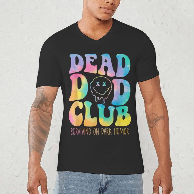 Dead Dad Club Surviving On Dark Humor Hippie Men's V-Neck T-Shirt Dead Dad Club Surviving On Dark Humor Hippie Men's V-Neck T-Shirt