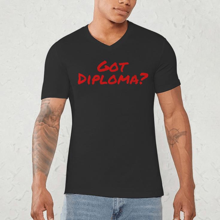 Got Diploma Graduation 2018 Men's V-Neck T-Shirt
