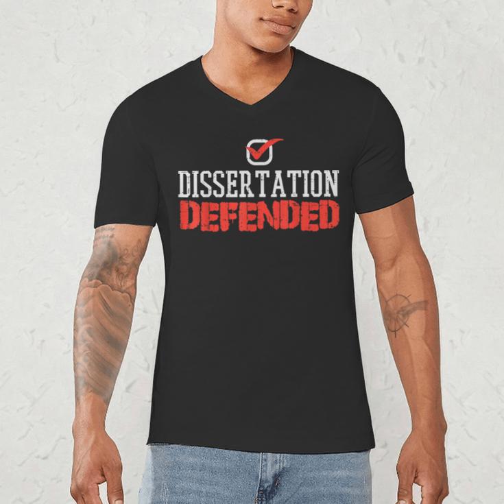 Dissertation Defended Doctorate Doctoral PhD Graduation Men's V-Neck T-Shirt