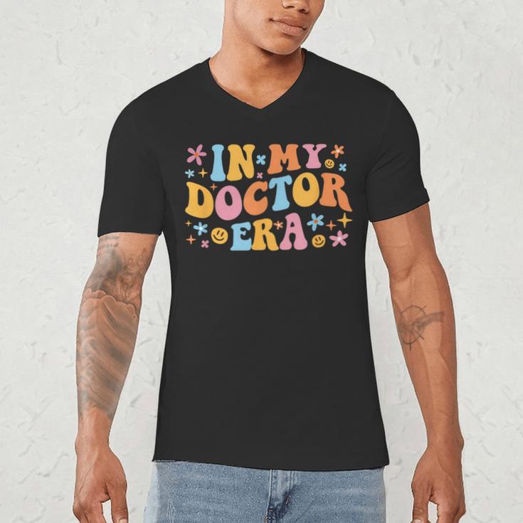 In My Doctor Era Student New Doctor Graduation PhD Women Men's V-Neck T-Shirt
