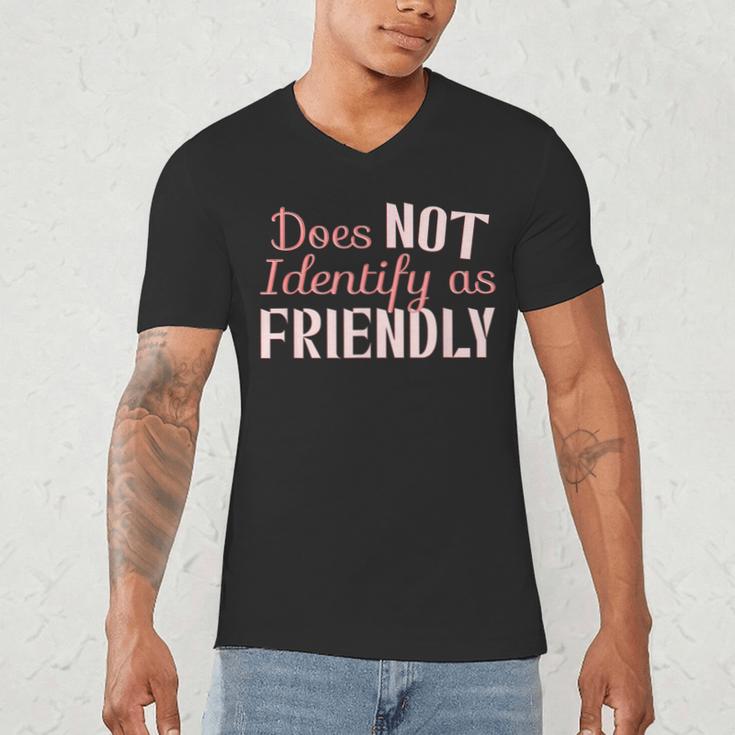 Does NOT Identify As Friendly Sarcastic Introvert Men's V-Neck T-Shirt Does NOT Identify As Friendly Sarcastic Introvert Men's V-Neck T-Shirt
