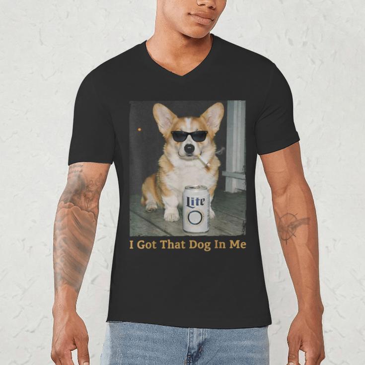 I Got That Dog In Me Corgi Dog Meme For Corgi Mom Dad Men's V-Neck T-Shirt I Got That Dog In Me Corgi Dog Meme For Corgi Mom Dad Men's V-Neck T-Shirt