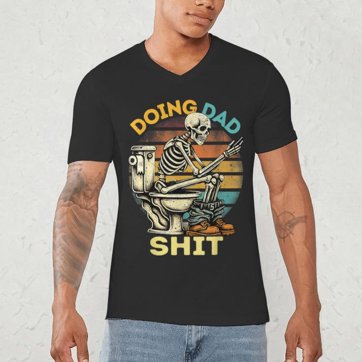 Doing Dad Shit Dad Joke Skeleton Dad Dad Father's Day Men's V-Neck T-Shirt